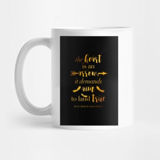 The Heart Is An Arrow - Six of Crows by Leigh Bardugo (B) Mug